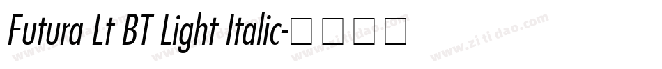 Futura Lt BT Light Italic字体转换